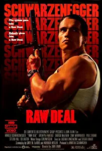 Raw Deal Movie Poster (27 x 40 Inches - 69cm x 102cm) (1986) Style B -(Arnold Schwarzenegger)(Kathryn Harrold)(Darren McGavin)(Sam Wanamaker)(Paul Shenar)(Steven Hill)