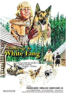 Challenge to White Fang - 1974 - Movie Poster