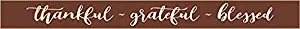Country Marketplaces Thankful ~ Grateful ~ Blessed 36in Wooden Sign (Burgundy)