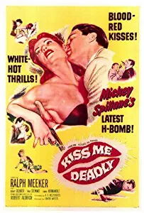 Kiss Me Deadly Movie Poster (27 x 40 Inches - 69cm x 102cm) (1955) -(Ralph Meeker)(Albert Dekker)(Paul Stewart)(Wesley Addy)(Cloris Leachman)(Strother Martin)